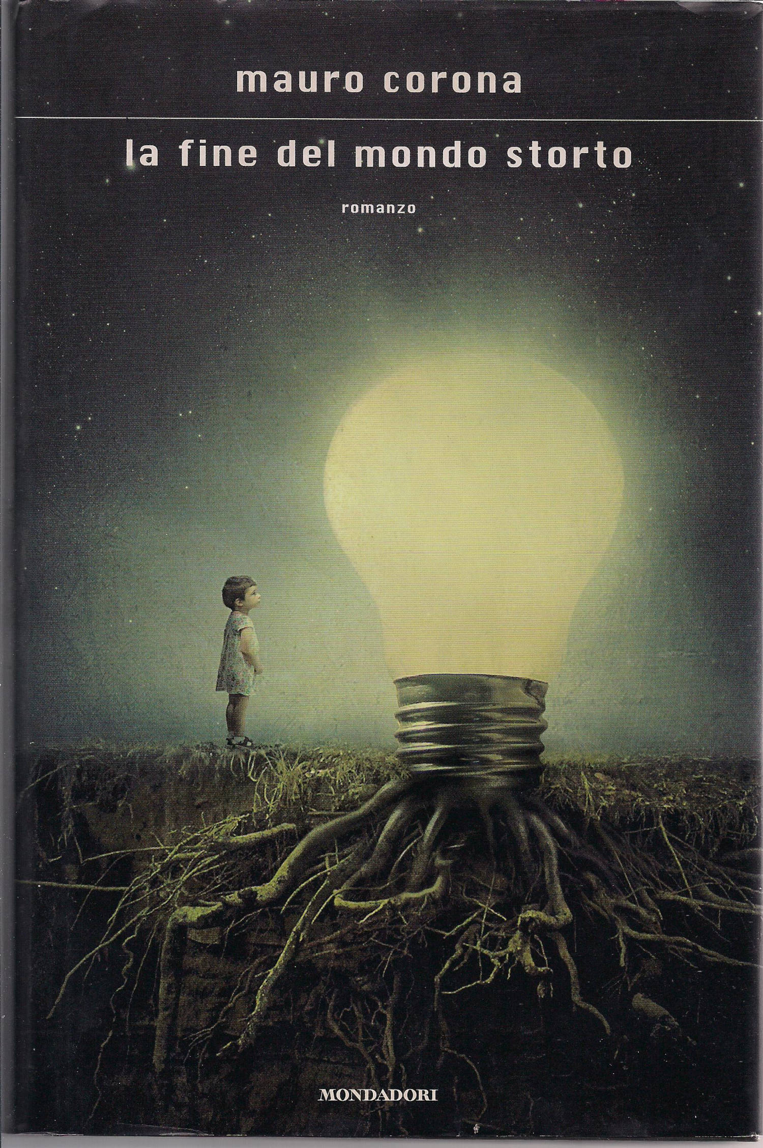 Copertina di "La fine del mondo storto" di Mauro Corona