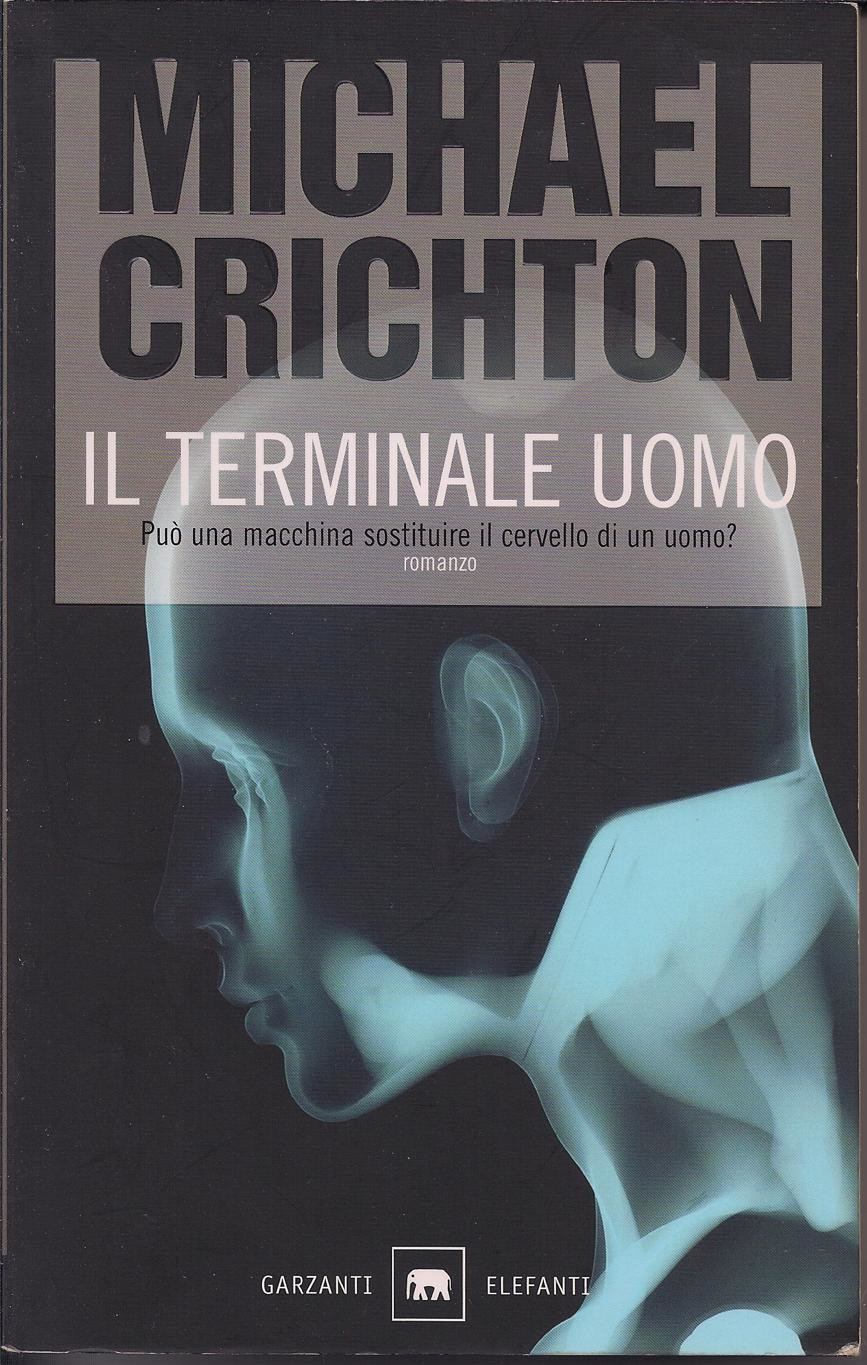 La copertina di Il terminale uomo di Michael Crichton