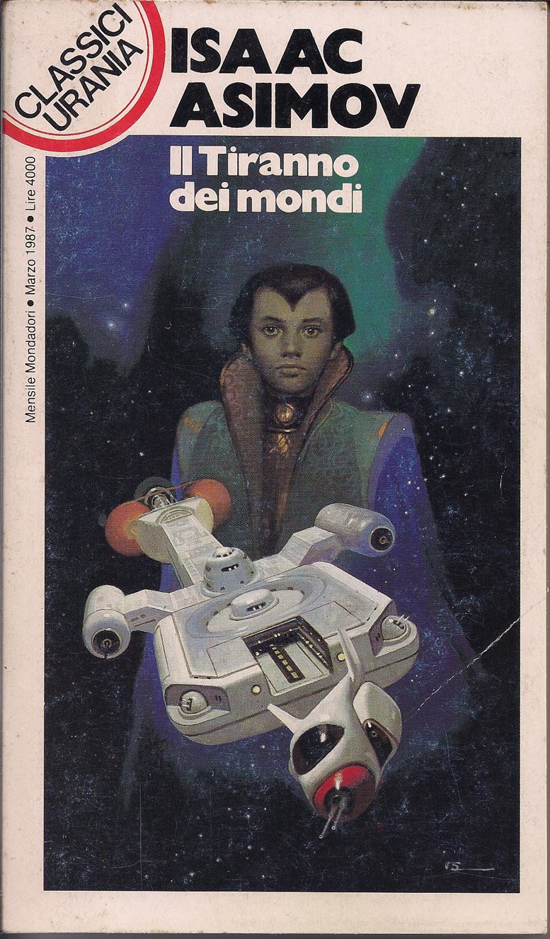 La copertina di Il Tiranno dei mondi di Isaac Asimov