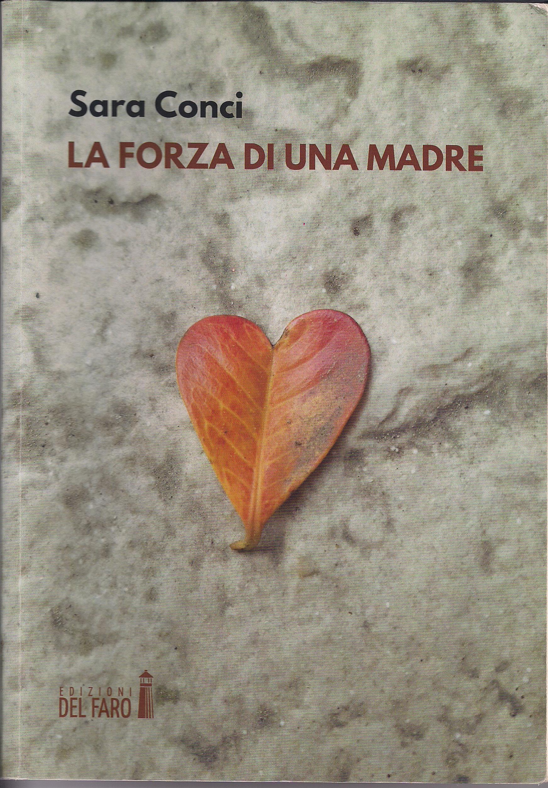 La copertina di "La forza di una madre" di Sara Conci